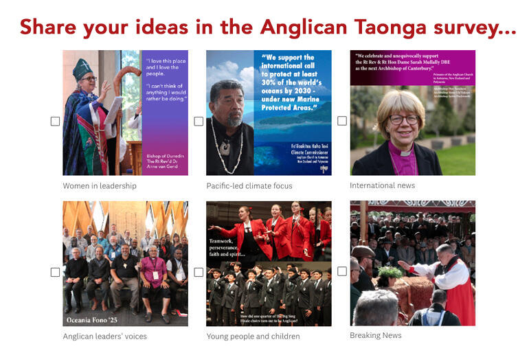 Kurahautū has launched a survey to ask for your input as we look to update Anglican Taonga: https://www.surveymonkey.com/r/YGLRHXZ